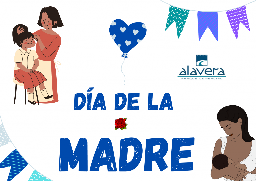 ¡Celebra el Día de la Madre en Alavera!